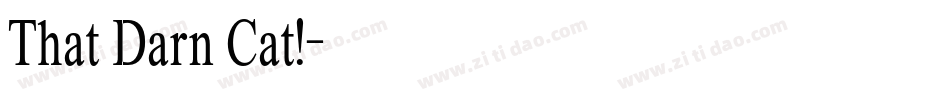 That Darn Cat!字体转换